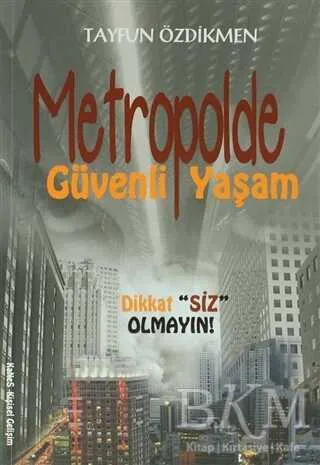Metropolde Güvenli Yasam – 2010