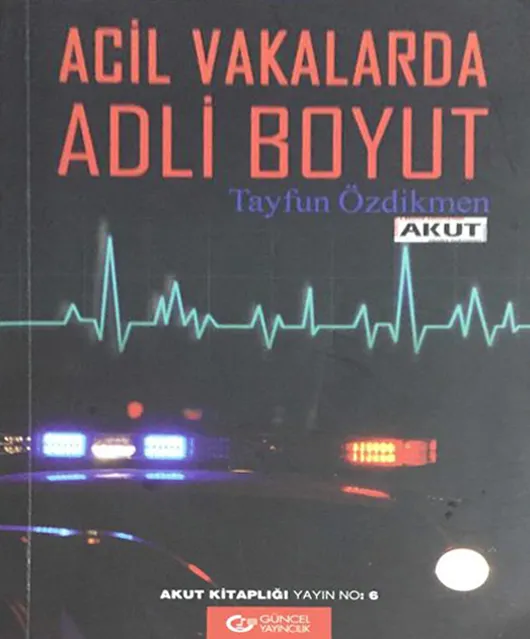 Acil Vakalarda Adli Boyut – 2008