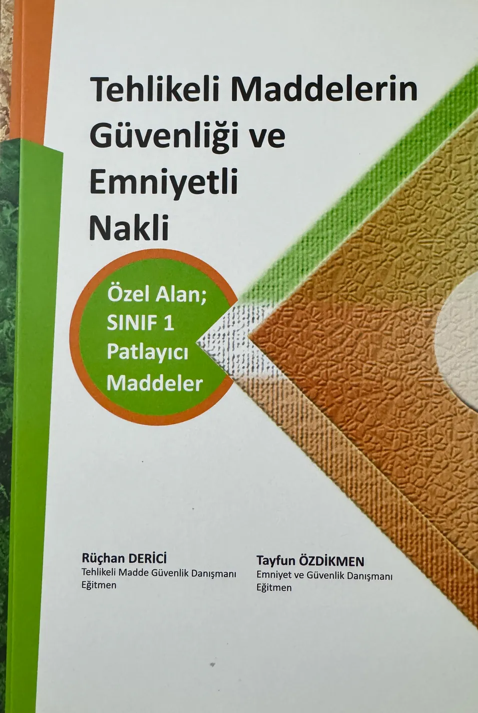 Tehlikeli Maddelerin Güvenliği ve Emniyetli Nakli